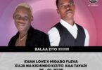 KHAN LOVE NA MIDABO FELAVA KUJA NA KISHINDO KIZITO KAA TAYARI TAR 26 HII