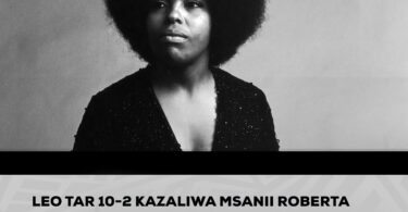 LEO TAR 10-2 KAZALIWA MSANII ROBERTA FLACK - MWIMBAJI MAARUFU WA RNB NA SOUL NCHINI MAREKANI