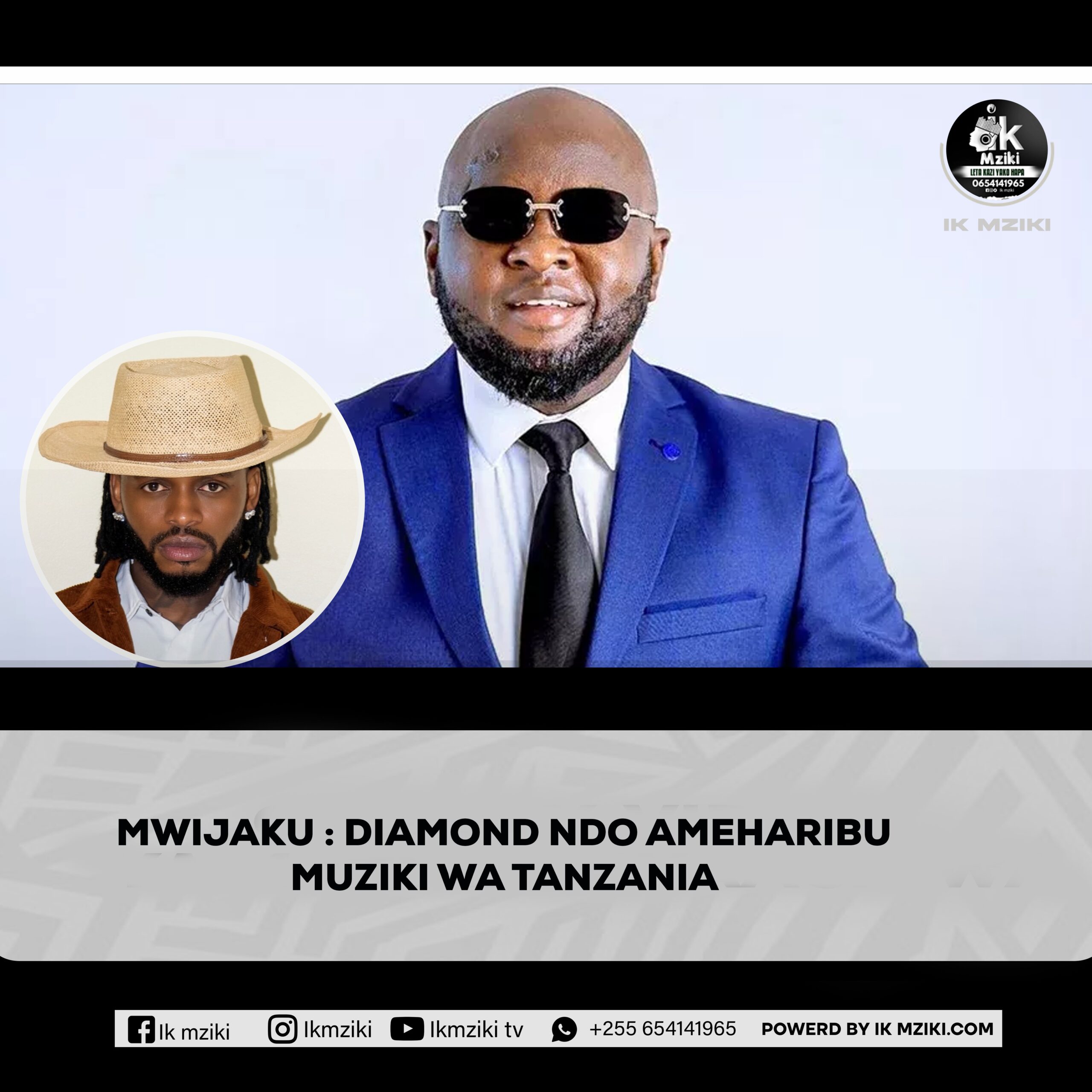 MWIJAKU DIAMOND PLATNUMZ NDO AMEHARIBU MUZIKI WA TANZANIA