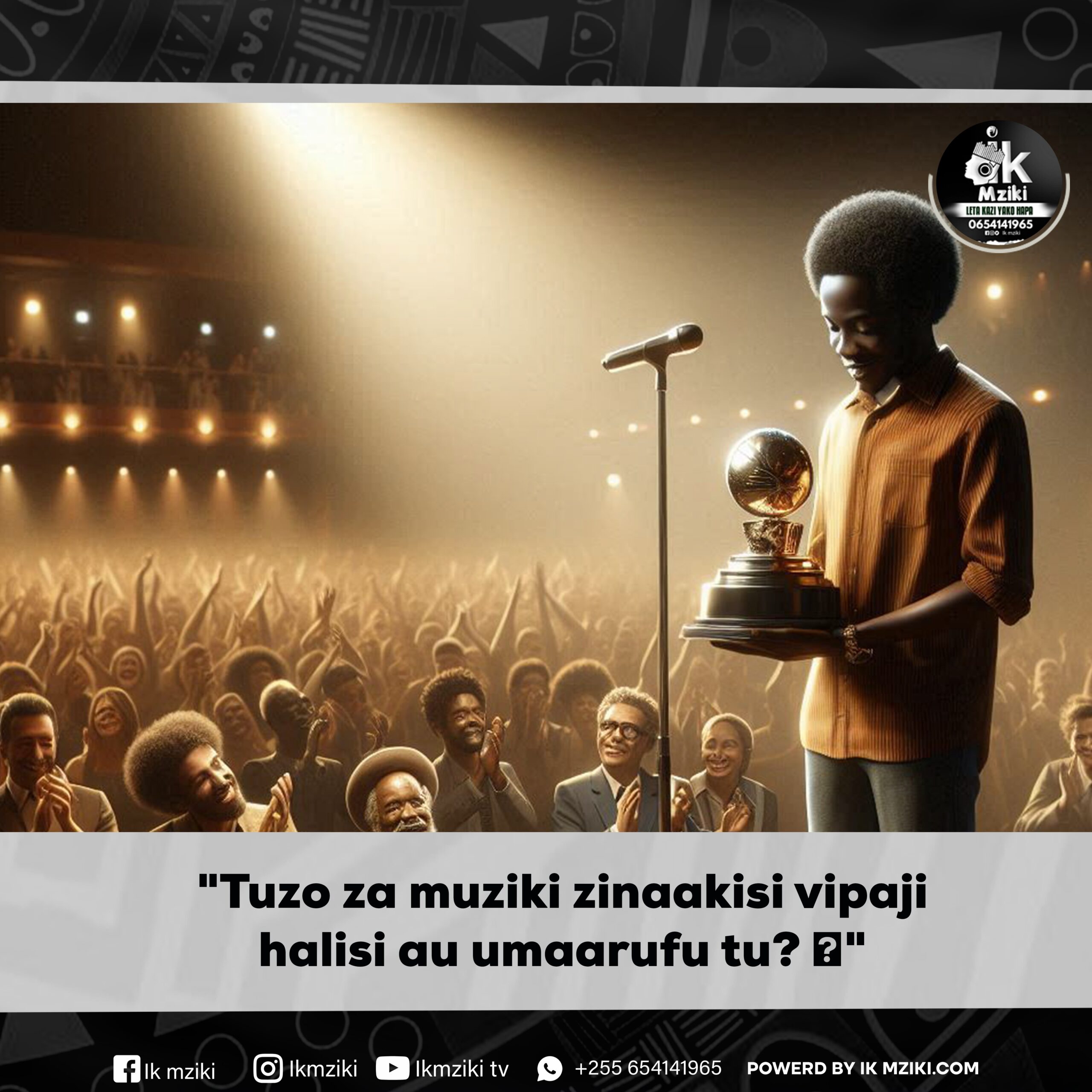 SAUTI YA MTAA Tuzo za muziki zinaakisi vipaji halisi au umaarufu tu