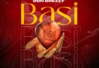 Barobaro Ft. Don Breezy - Basi (Official Audio Cover 2026)
