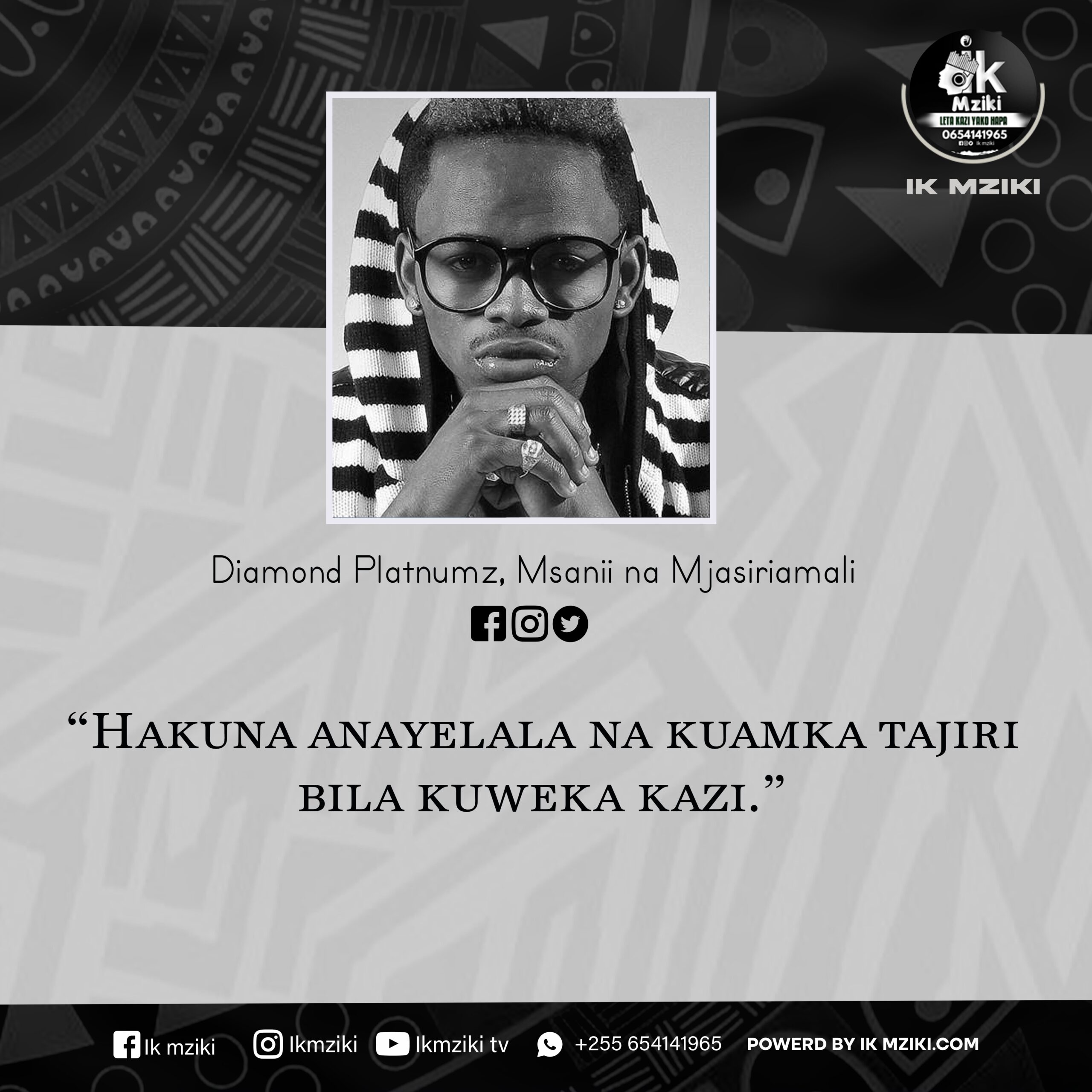 NUKUU YA LEO KUTOKA KWA DIAMOND PLATNUMZ KUHUSU KAZI NGUMU