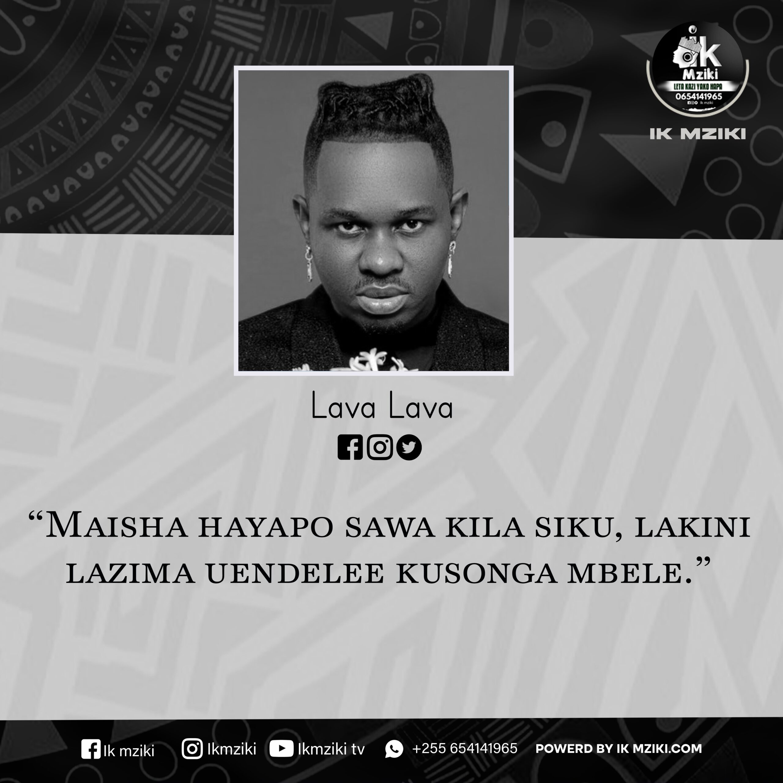 NUKUU YA LEO KUTOKA KWA LAVA LAVA KUHUSU MAISHA