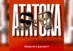 Mkataba Mc Ft. Dj phanter47 - Atatoka (Official Audio Cover 2026)