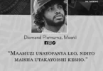 NUKUU YA LEO KUTOKA KWA DIAMOND PLATNUMZ KUHUSU MAAMUZI~2