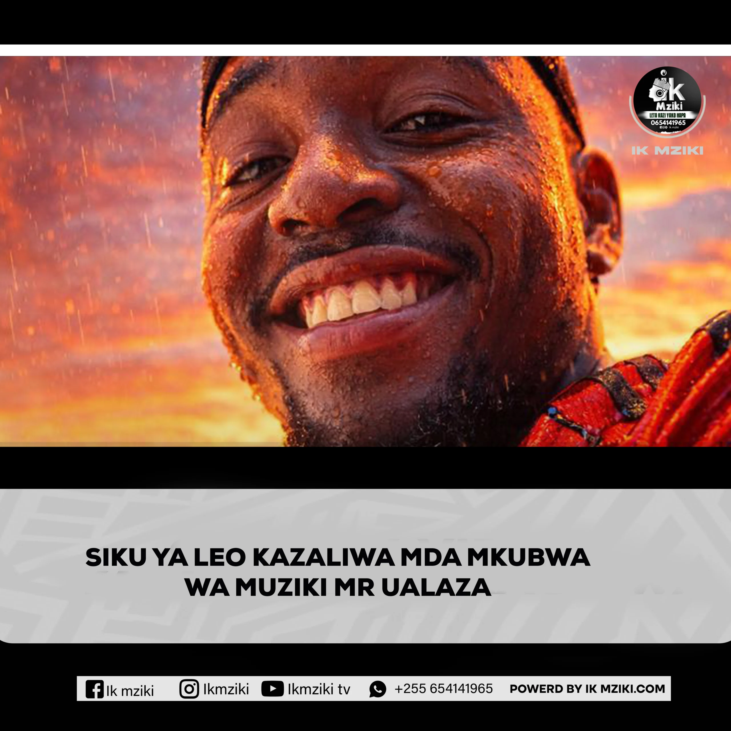 SIKU YA LEO KAZALIWA MDAU WA MUZIKI MR UALAZA 