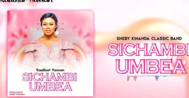 Sheby Kinanda Classic Band (Kauthar Hassan) – Sichambi Umbea (Official Audio COver 2026)