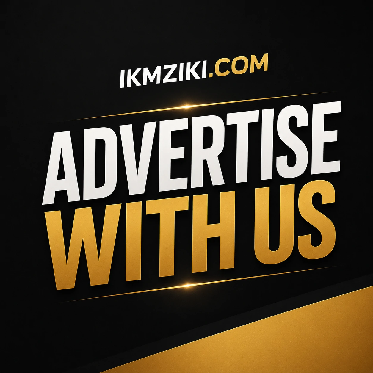 Advertise With Us – IKMZIKI