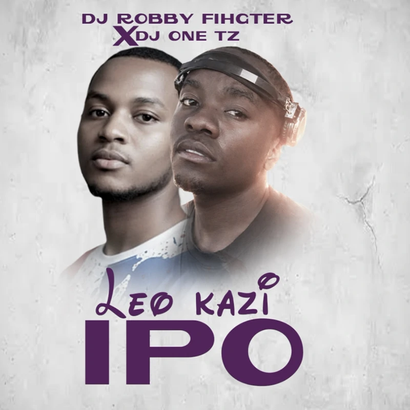 Dj Robby Fighter Ft. DjOne - Leo Kazi Ipo Singeli Beat (Official Audo Cover 2026)