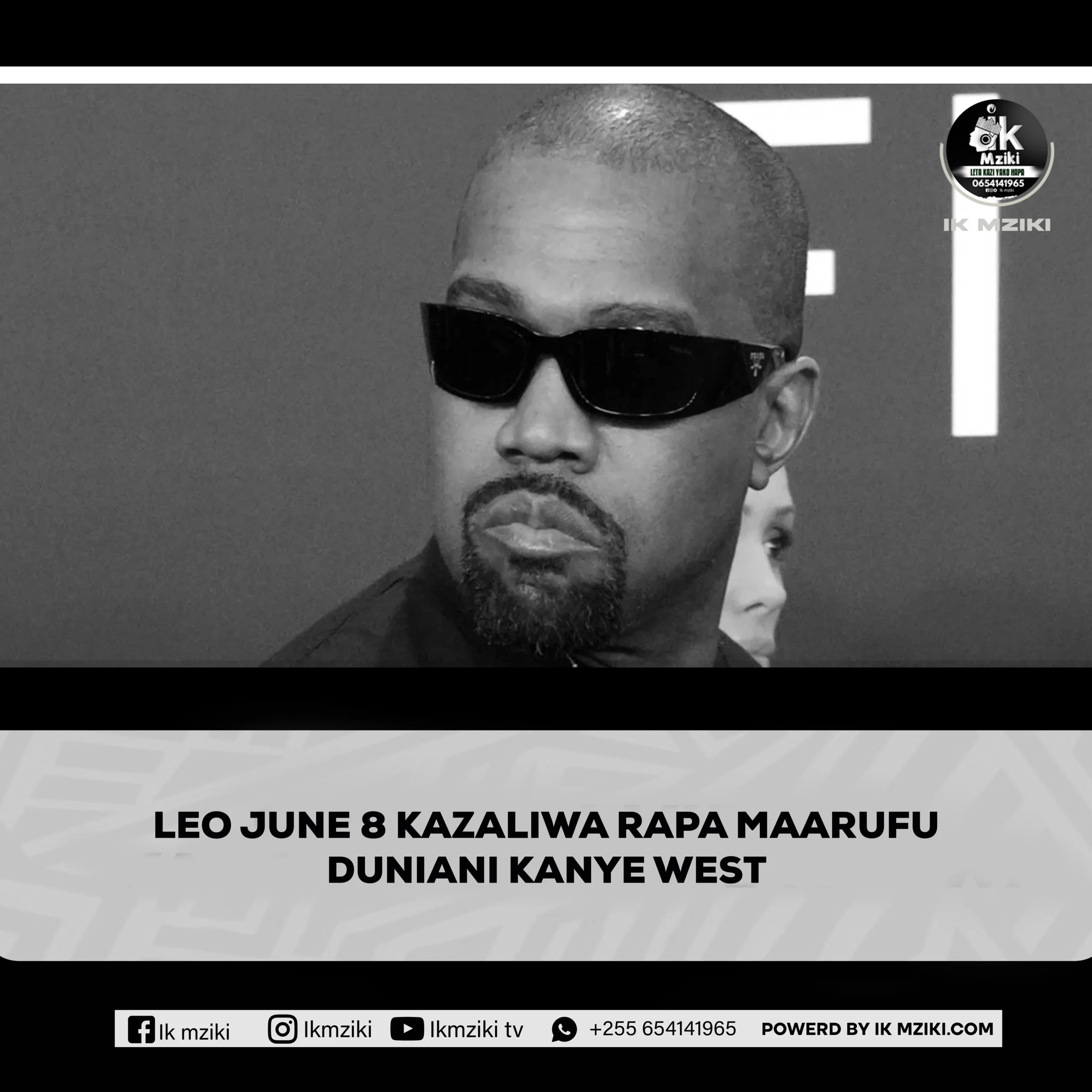 LEO JUNE 8 KAZALIWA RAPA MAARUFU DUNIANI KANYE WEST