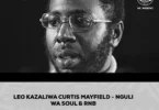 LEO KAZALIWA CURTIS MAYFIELD - NGULI WA SOUL & RNB