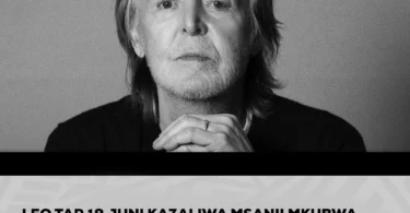 LEO TAR 18 JUNI KAZALIWA MSANII MKUBWA KUTOKA LIVERPOOL PAUL McCARTNEY