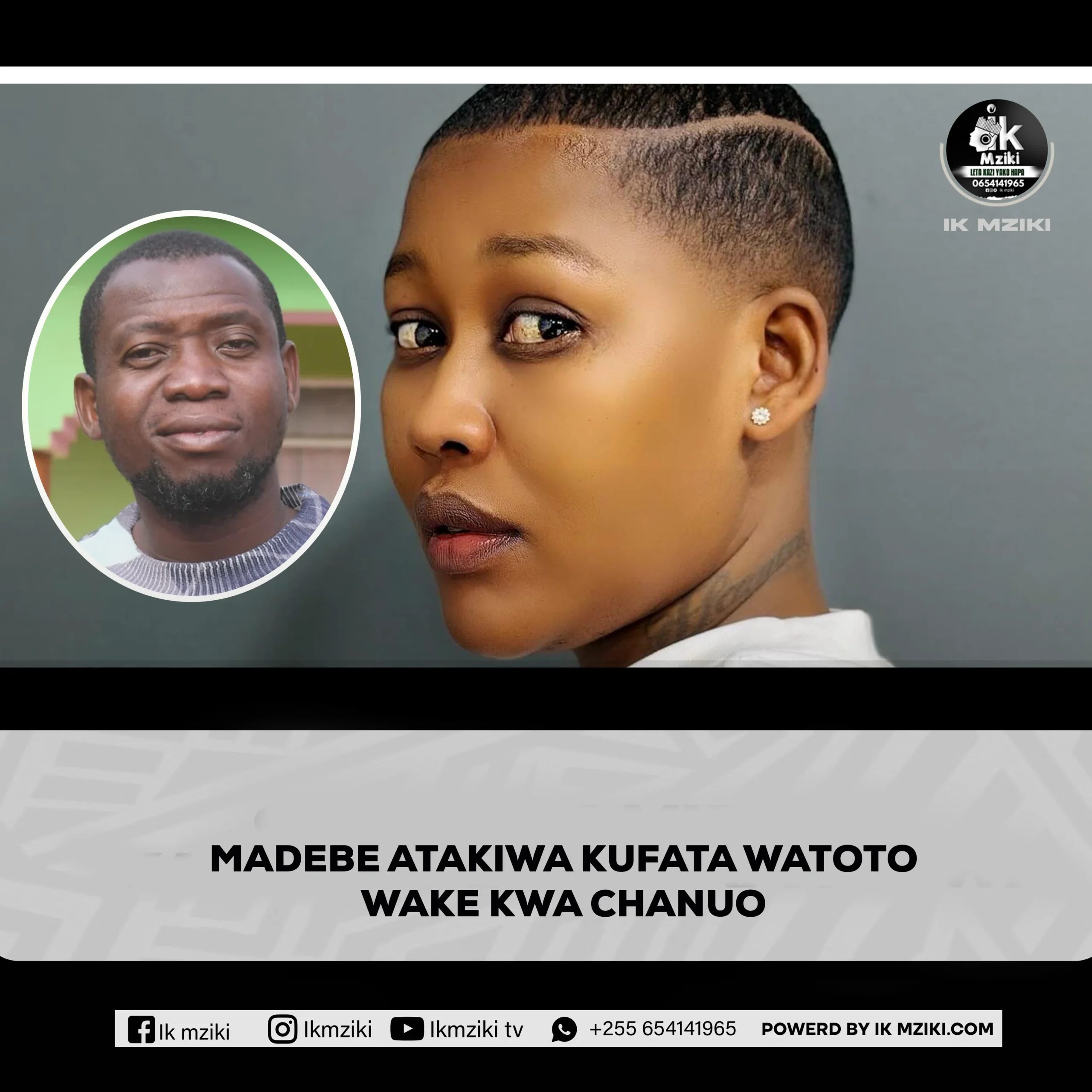 MADEBE ATAKIWA KUFATA WATOTO WAKE KWA CHANUO