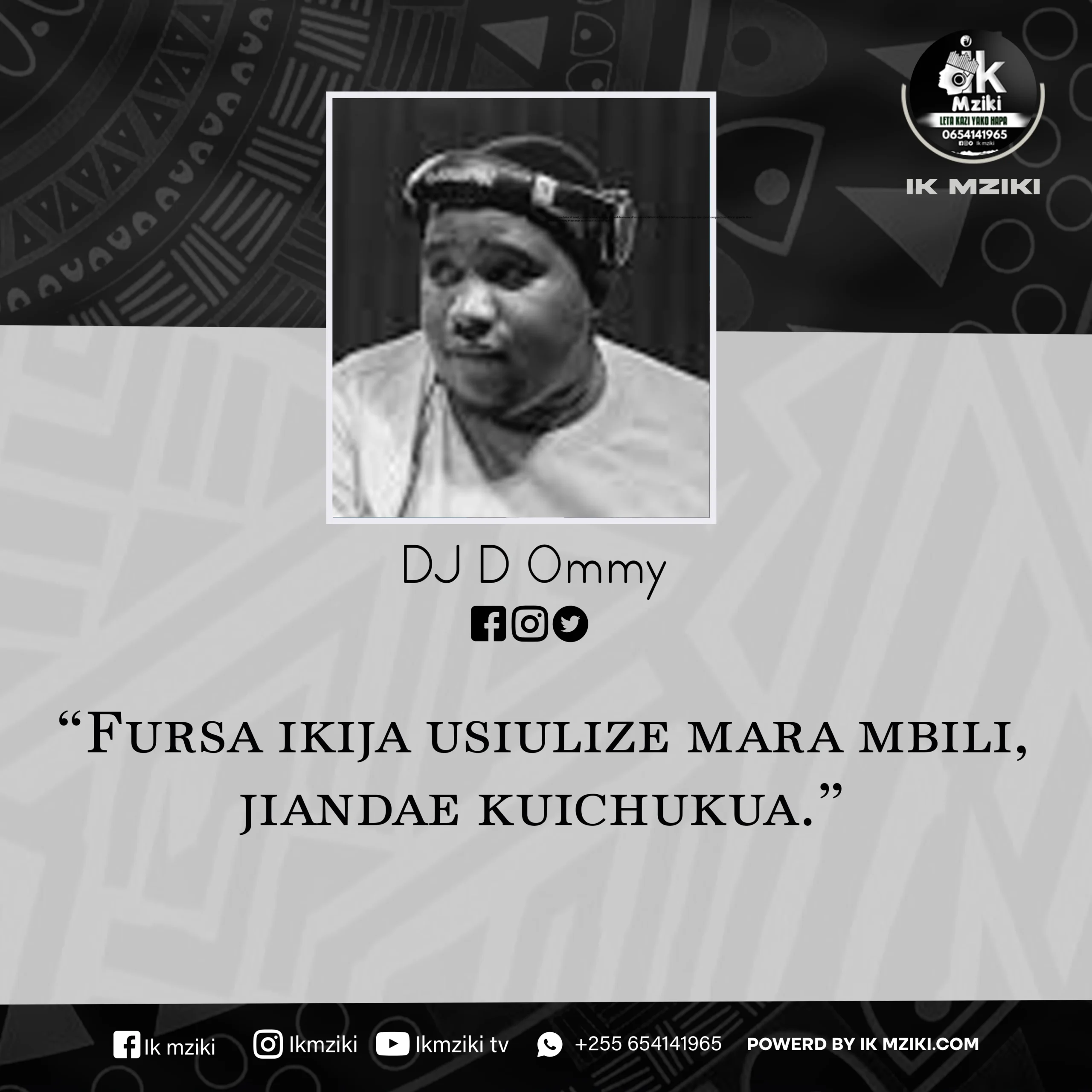 NUKUU YA LEO KUTOKA KWA DJ D-OMMY KUHUSU FURSA