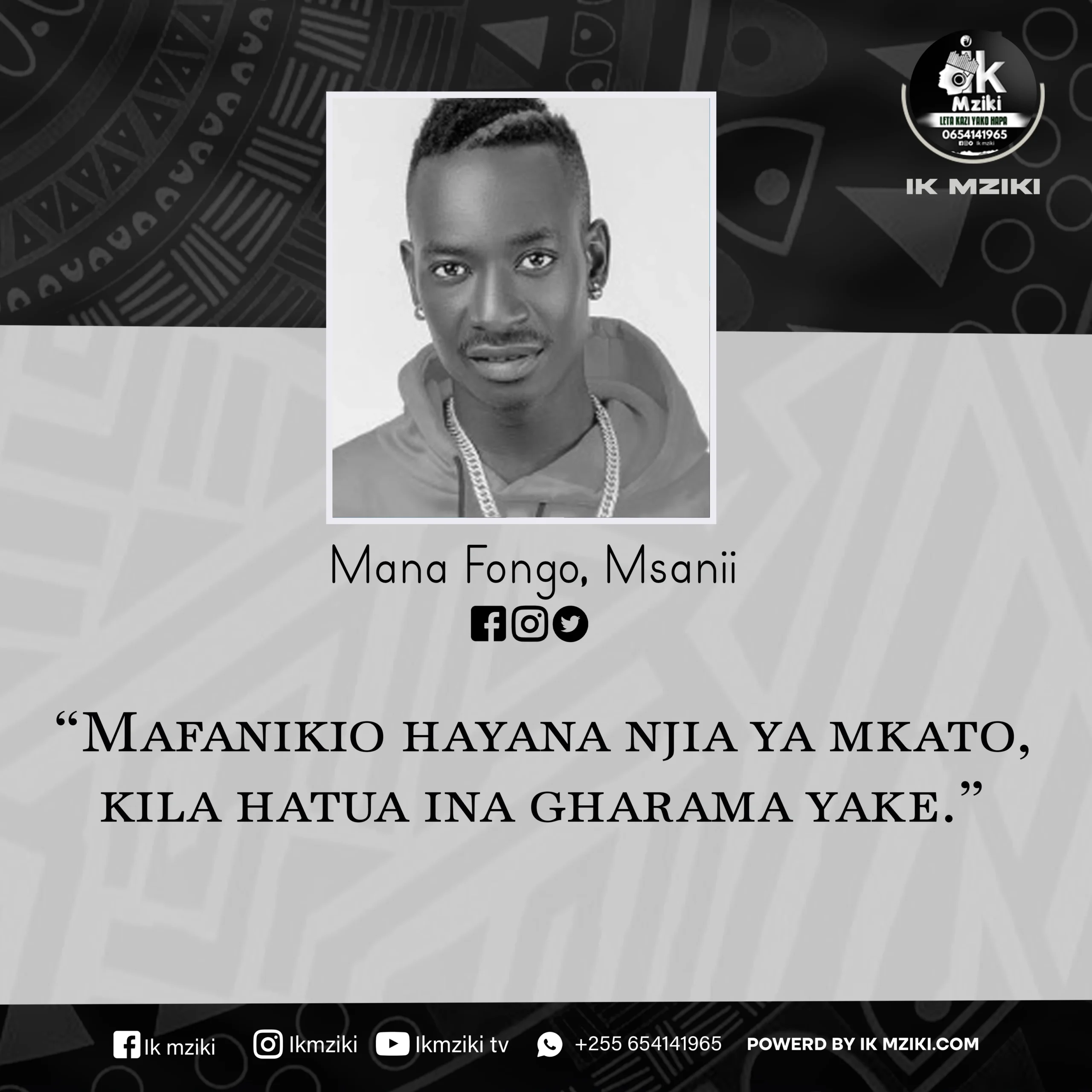 NUKUU YA LEO KUTOKA KWA MANA FONGO KUHUSU MAISHA