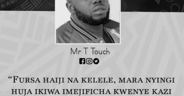 NUKUU YA LEO KUTOKA KWA MR T TOUCH KUHUSU FURSA