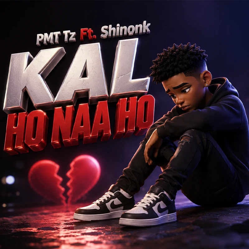 PMT Tz Ft. Shinonk - Kal Ho Naa Ho (Official Audio Cover 2026)