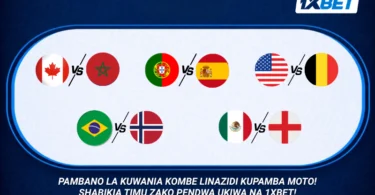 Hatua ya mtoano inaendelea kwa kasi 1xBet yaangazia mechi muhimu za hatua ya 16 Bora ya Mashindano ya Dunia