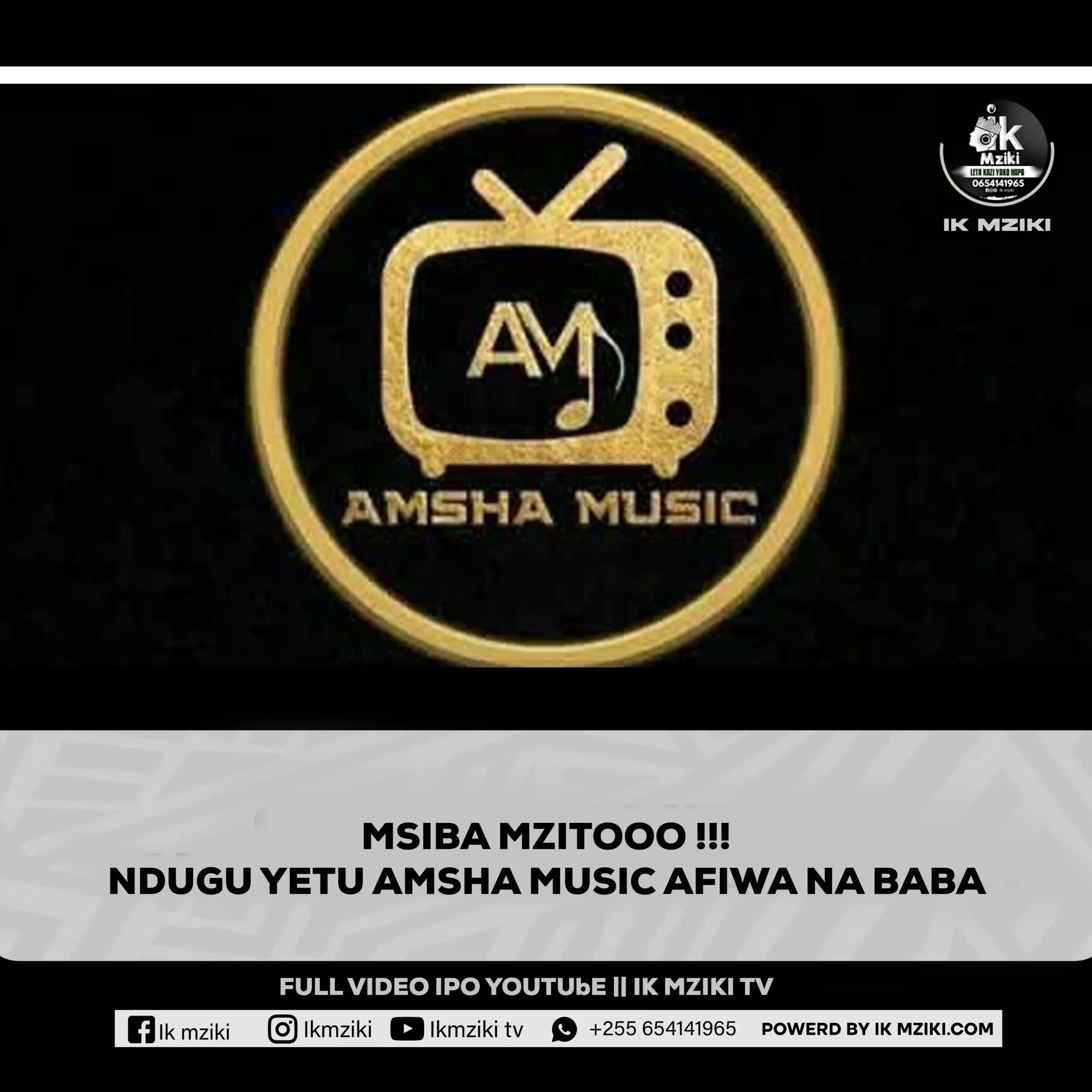 MSIBA MZITO AMSHA AFIWA NA BABA