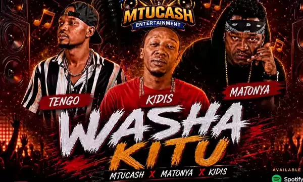 MtuCash Ft. Kidis Ft Matonya & Tengo – Washa Kitu (Official Audio Cover 2026)