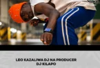 LEO KAZALIWA DJ NA PRODUCER WA SINGELI DJ KILAPO