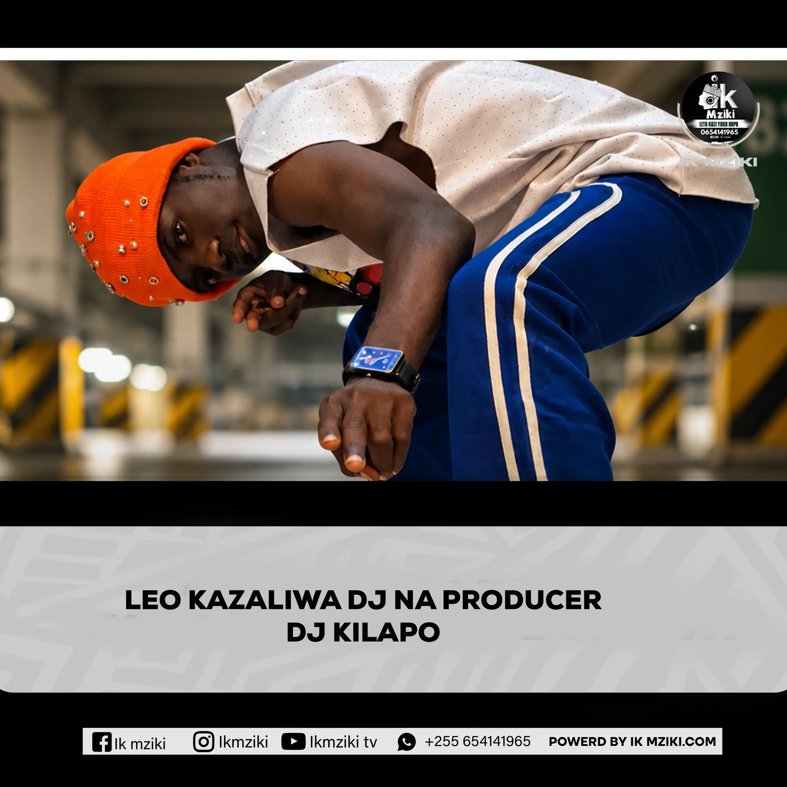 LEO KAZALIWA DJ NA PRODUCER WA SINGELI DJ KILAPO
