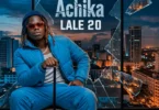 Lale 20 - Ukiachwa Achika (Official Audio COver 2026)