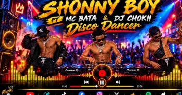 Shonny boy Ft. Mc bata & Dj chokii - Disco Dancer (Official Audio Cover 2026)