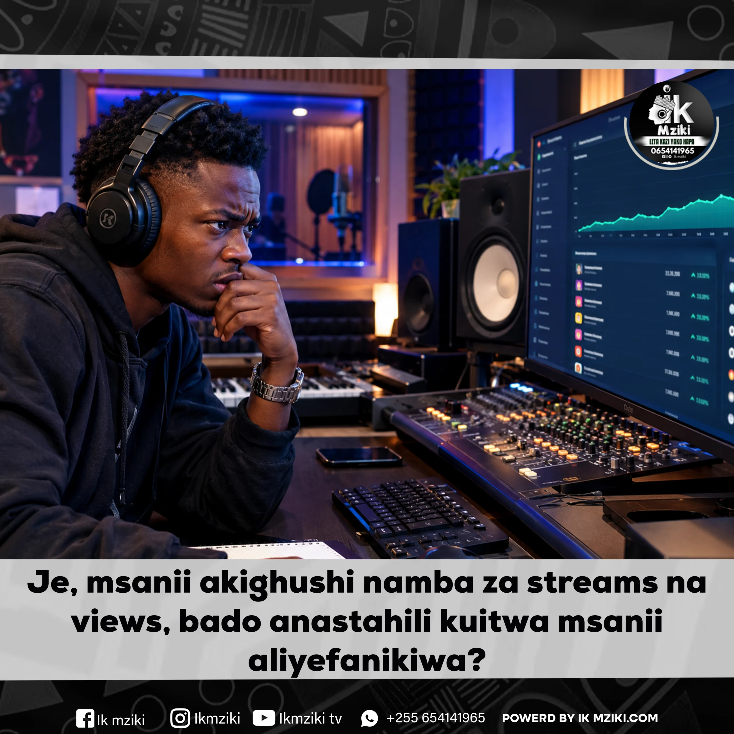 Je, msanii akighushi namba za streams na views, bado anastahili kuitwa msanii aliyefanikiwa
