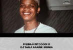 MSIBA MZITO DJ TAILA AFARIKI DUNIA !