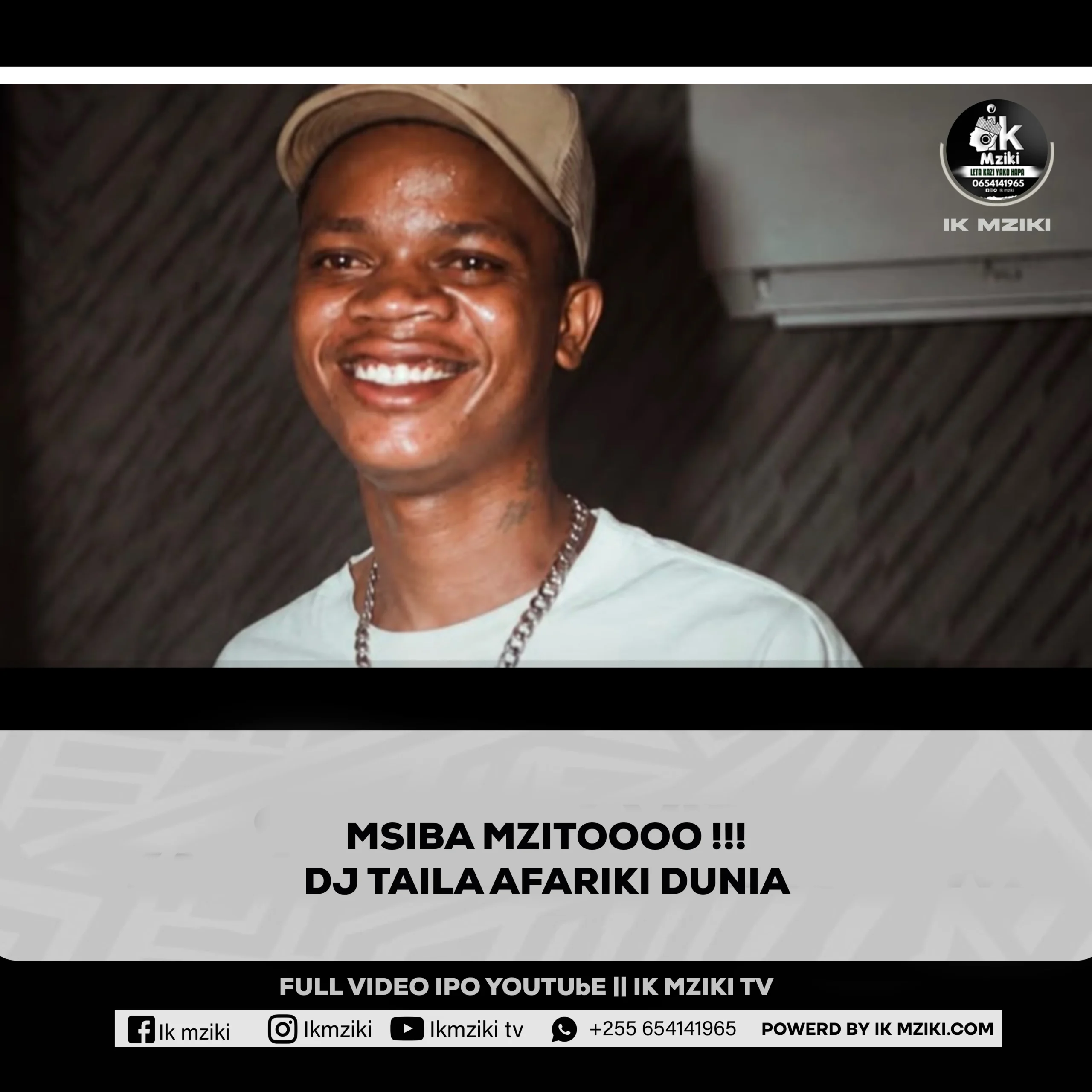 MSIBA MZITO DJ TAILA AFARIKI DUNIA !