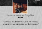 NUKUU YA LEO KUTOKA KWA HARMONIZE KUHUSU UTAMBULISHO WA MUZIKI WA TANZANIA