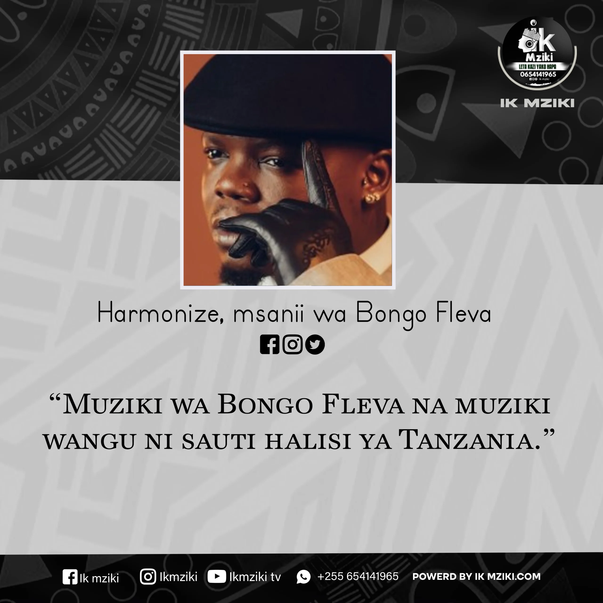 NUKUU YA LEO KUTOKA KWA HARMONIZE KUHUSU UTAMBULISHO WA MUZIKI WA TANZANIA