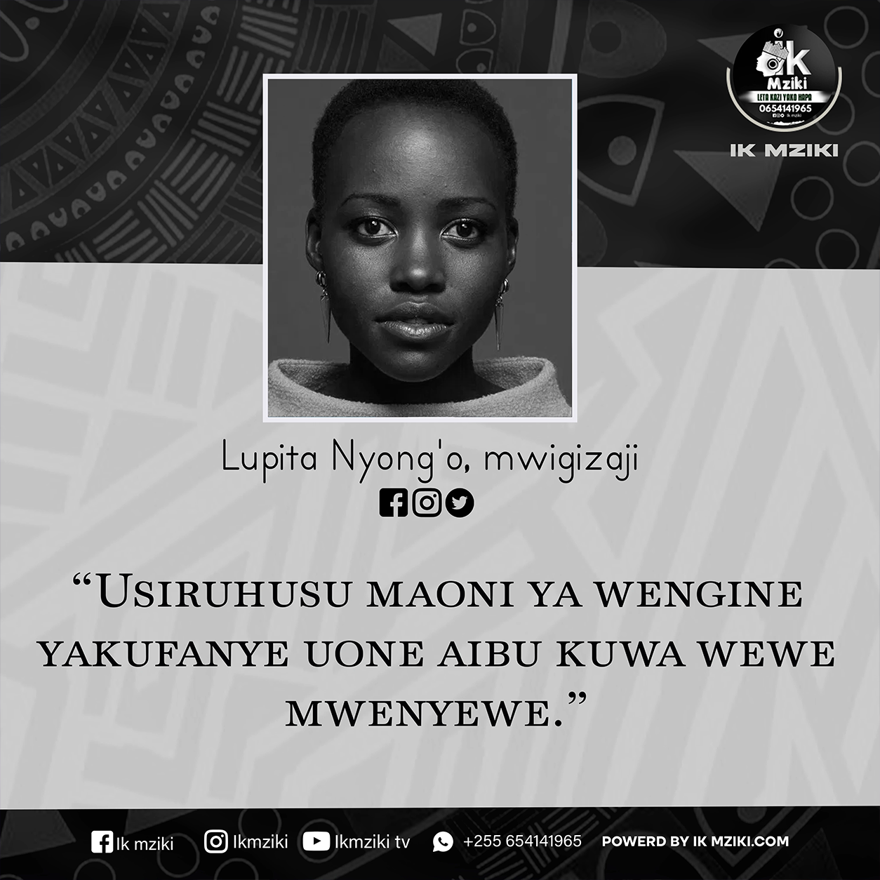 NUKUU YA LEO KUTOKA KWA LUPITA NYONG'O KUHUSU KUJIKUBALI NA KUJIAMINI