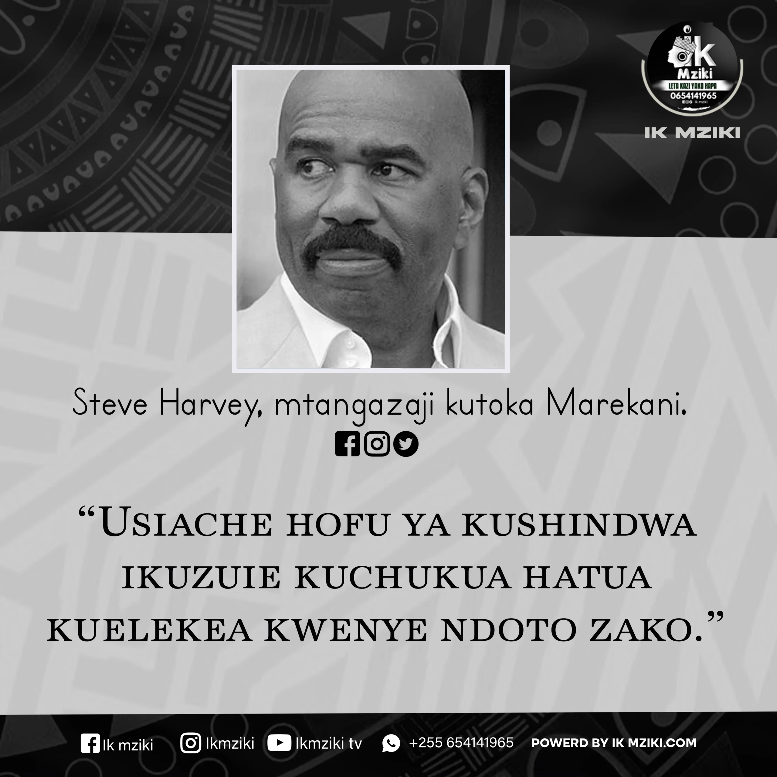 NUKUU YA LEO KUTOKA KWA STEVE HARVEY KUHUSU NDOTO NA UTHUBUTU